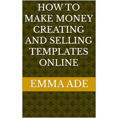 How to Make Money Creating and Selling Templates Online Audiolibro Por EMMA ADE arte de portada
