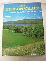 The Hudson Valley, a picture book to remember her by. 0517477912 Book Cover