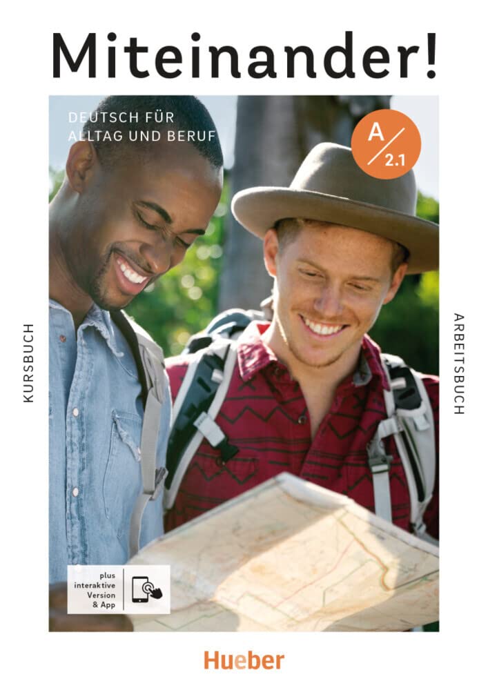 Miteinander! Deutsch fur Alltag und Beruf: Kurs- und Arbeitsbuch A2.1 plus int