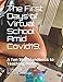 The First Days of Virtual School Amid Covid19:: A Ten Step Handbook to Teaching Online