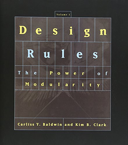 Design Rules, Vol. 1: The Power of Modularity Design Rules, Vol. 1: The Power of Modularity