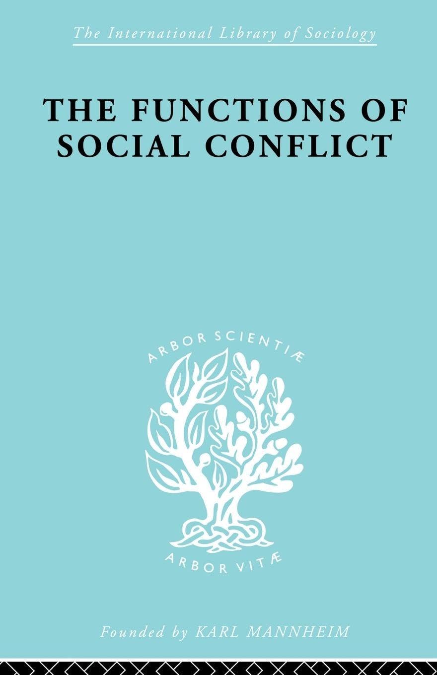 The Functions of Social Conflict