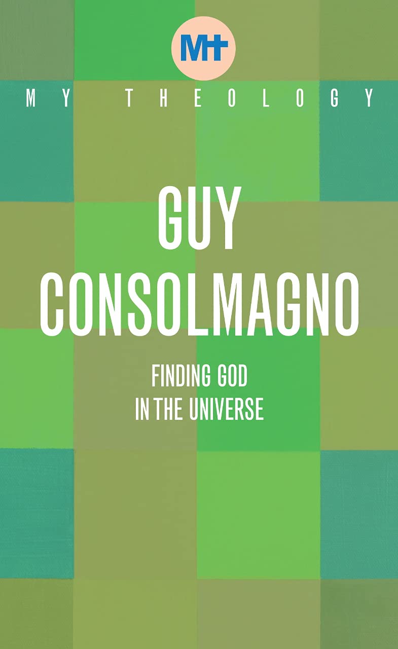 My Theology: Finding God in the Universe
