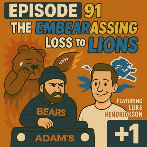 Episode 91 | The EmBEARassing Loss to the Lions cover art