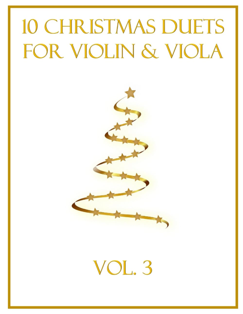 10 Christmas Duets for Violin and Viola: Vol. 3