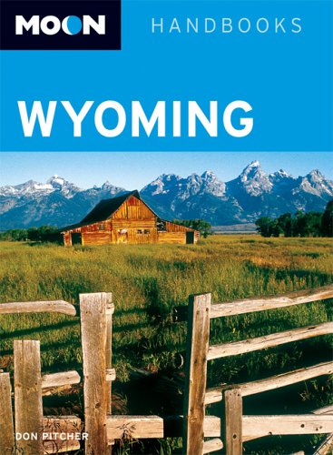 Moon Wyoming (Moon Handbooks)      Paperback – June 2, 2006