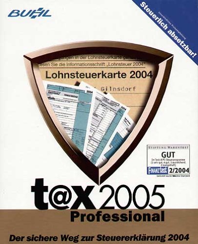 t@x 2005 Professional: Der sichere Weg zur Steuererklärung. Für Windows 98/Me/NT4.0(SP 6)/2000/XP, auch für taxmobil und taxlinux