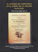 El Estado de Chihuahua En El Parto de La Nacion, 1810-1831 (Spanish Edition) 9707227192 Book Cover