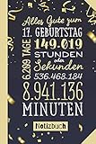 Alles Gute zum 17. Geburtstag: Geburtstagsgeschenk Notizbuch zum 17.Geburtstag für Mann oder Frau - 17 Jahre Konfetti Gold - Lustige Geschenke - Persönlich signieren und verschenken