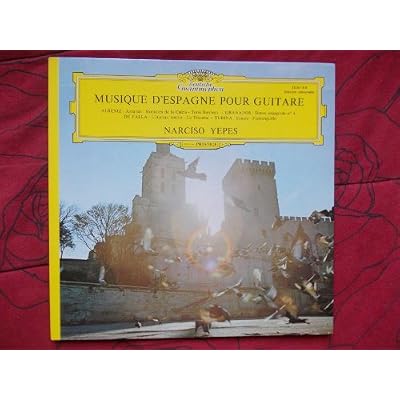 musique d'Espagne pour guitare - Albeniz - Granados - De Falla - turina Narciso Yepes - disque Deutsche gramophon n&deg; 2530 159
