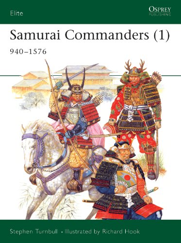 Télécharger Samurai Commanders (1): 940–1576 (Elite Book 125) (English Edition) Francais PDF