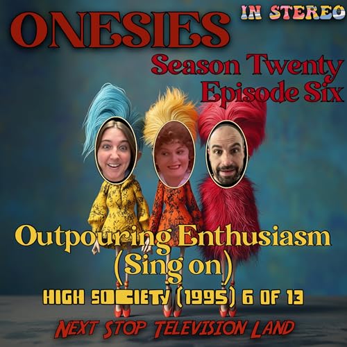 20.6 Outpouring Enthusiasm (Sing on), or: High Society (1995) 6 of 13