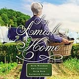 An Amish Home: Four Stories An Amish Home: Four Stories