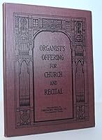 Organists Offering for Church and Recital B003LMLQ4S Book Cover