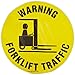 Brady 97615 17" Diameter, Vinyl Film With Clear, Matte Anti-Slip Overlaminate, Black On Yellow Floor Safety Sign, Legend Warning Forklift Traffic (With Picto)