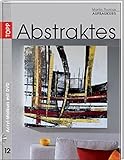 acryl malen abstrakt einfach  Aufbaukurs Abstraktes: Acryl-Malkurs mit Martin Thomas 12