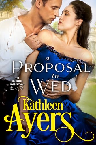 A Proposal to Wed (The Beautiful Barringtons Book 9)