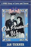 Our Personal War: A Wwii Story of Love and Terror 1571683437 Book Cover