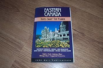 Paperback Eastern Canada: Travel-Smart Trip Planner (1st Edition) Book
