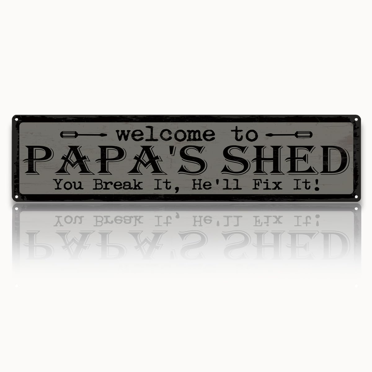 Metal Father's Day Gift Retro Tin Sign Man Cave Decor Welcome to Papa's Shed You Break it He'll Fix It Garage Workshop Gifts for Papa 4x16 Inch