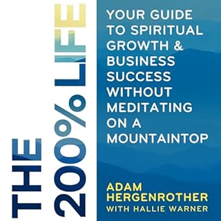 The 200% Life Audiolibro Por Adam Hergenrother, Hallie Warner arte de portada