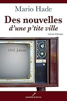 1968 - Juliette (Des nouvelles d'une p'tite ville #2) 2895856060 Book Cover