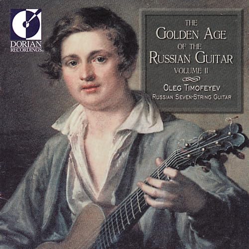 Golden Age of the Russian Guit [Audio CD] Oleg Timofeyev