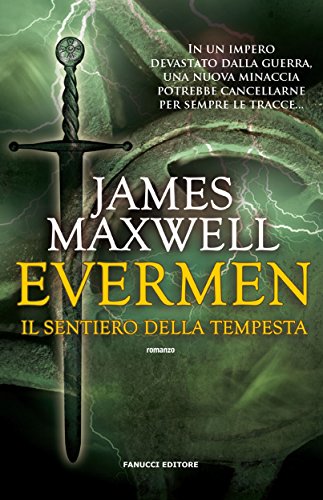 Evermen. Il sentiero della tempesta (Fanucci Editore) Evermen. Il sentiero della tempesta (Fanucci Editore)