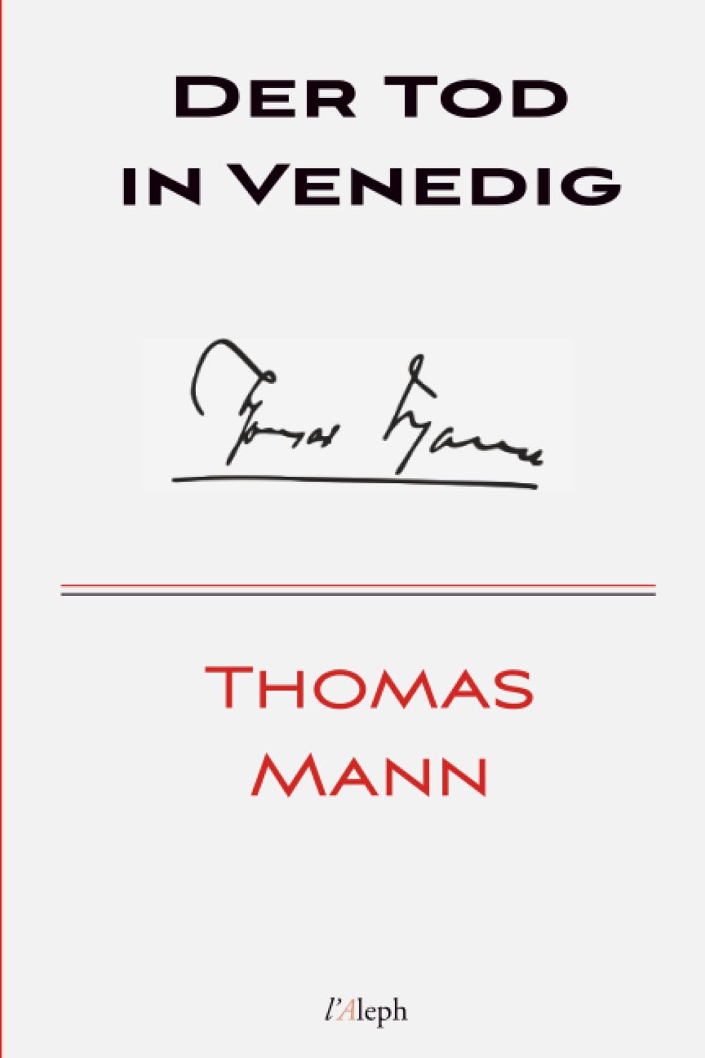 Der Tod in Venedig (Jubiläumsausgabe zum 70. Geburtstag Thomas Manns)