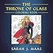 The Throne of Glass Coloring Book