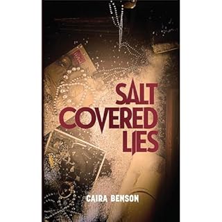 Salt Covered Lies Audiobook By Caira Benson cover art