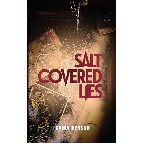 Salt Covered Lies Audiobook By Caira Benson cover art