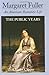 Margaret Fuller: An American Romantic Life, Vol. 2: The Public Years