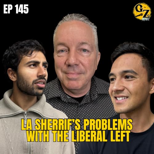 Sheriff Alex Villanueva's Plan to Make LA Great Again. Episode 145.