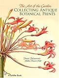 The Art of the Garden: Collecting Antique Botanical Prints