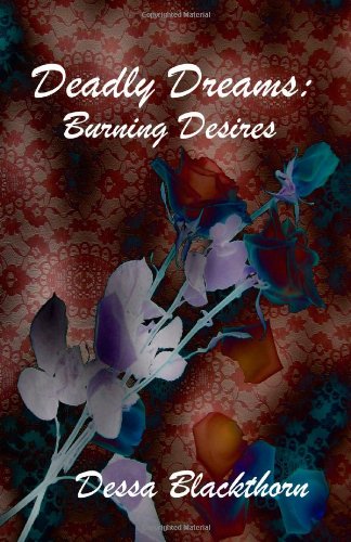 Deadly Dreams: Burning Desires