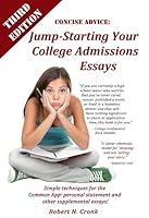 Concise Advice: Jump-Starting Your College Admissions Essays 0974386782 Book Cover