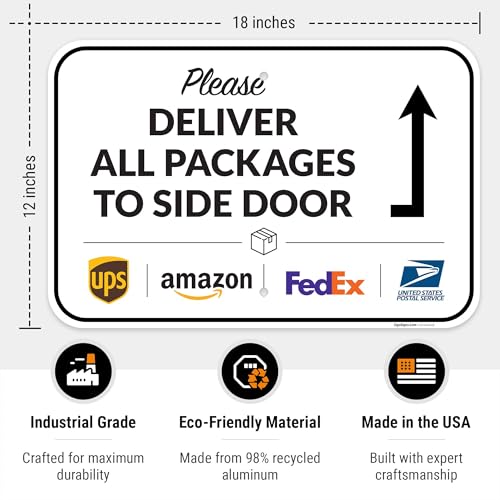 Image of Package Delivery Sign, Delivery Instructions Deliver All Package to Side Door Sign, 12x18 Inches, Rust Free .063 Aluminum, Fade Resistant, Made in USA