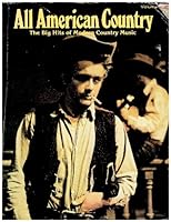 All American Country Volume Two: The Big Hits of Modern Country Music (Catalog 071002) B004WHX2P2 Book Cover