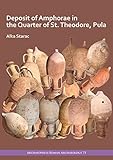 deposito inercia 500l  Deposit of Amphorae in the Quarter of St. Theodore, Pula: 75 (Archaeopress Roman Archaeology)