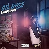 Oil Base [Explicit]
