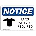 OSHA Notice Sign - Notice Long Sleeves Required | Vinyl Label Decal | Protect Your Business, Construction Site, Warehouse | ?Made in The USA