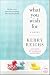 What You Wish For: A Novel (.)