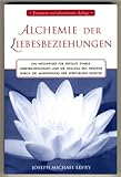 Alchemie der Liebesbeziehungen - Joseph Michael Levry (GURUNAM) 