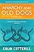 Anarchy and Old Dogs (Dr. Siri Mysteries Book 4)