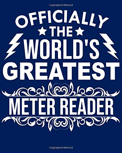 Officially the world's greatest Meter Reader: Calendar 2019, Monthly & Weekly Planner Jan. - Dec. 2019