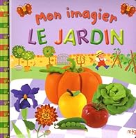 "mon imagier ; le jardin" 2750201853 Book Cover