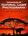 Techniques of Natural Light Photography