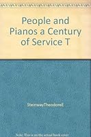 People & Pianos a Century of Service T B000YBDU34 Book Cover