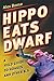 Hippo Eats Dwarf: A Field Guide to Hoaxes and Other B.S.  An Entertaining Essential for the Misinformation Age